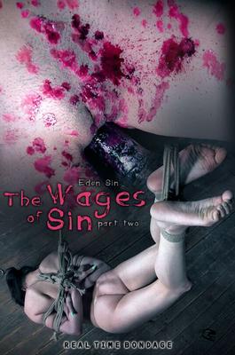 [2,85 GB] [RealTimeBondage.com] Eden Sin (The Wages of Sin: Part 2 / 07.07.2018) [2018, BDSM, Bondage, Humilation, Torture, Dildo, 720p, HDRip]