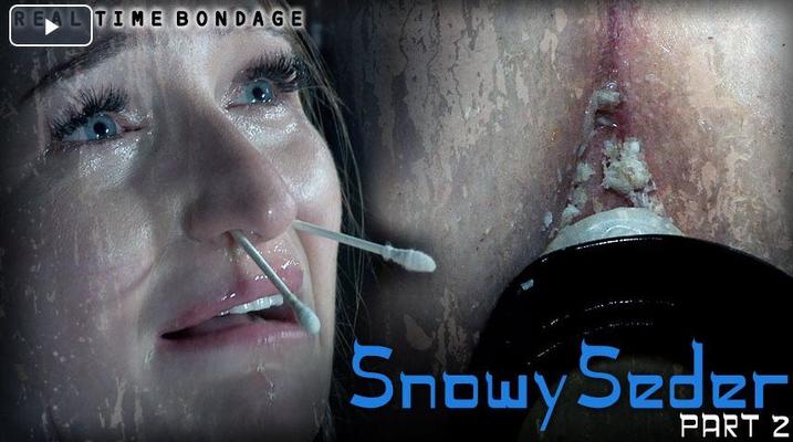 [9,13 Go] [RealTimeBondage.com] Skylar Snow (Snowy Seder Part 1-3) [2019 g., BDSM, Humiliation, Torture, Whipping, 720p]