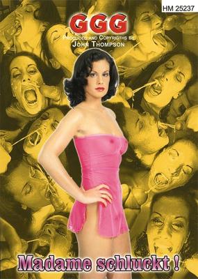 [700 MB] [JTPron] Madame swallows! / Madame schluckt! (John Thompson / GGG) [2006, Bukkake, Oral, DP, DVDRip]