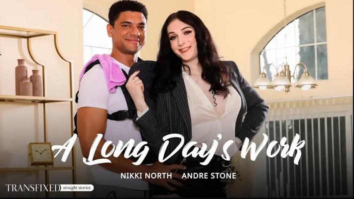 Nikki North, Andre Stone (Un largo día de trabajo)